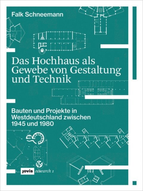 Falk Schneemann - Das Hochhaus als Gewebe von Gestaltung und Technik, E-bok