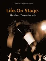 Sandra Anklam, Verena Meyer - Life. One Stage, Häftad. Tillgänglighet: Lägg i varukorg