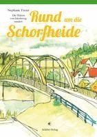 Stephanie Turzer - Rund um die Schorfheide, Häftad