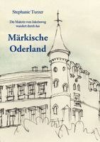 Stephanie Turzer - Märkisch Oderland, Häftad