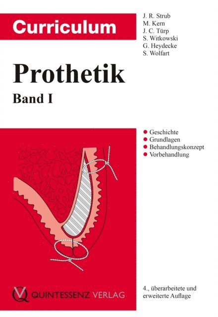 Stefan Wolfart, Guido Heydecke, Siegbert Witkowski, Jens Christoph Turp, Matthias Kern, Jorg R. Strub - Curriculum Prothetik, E-bok