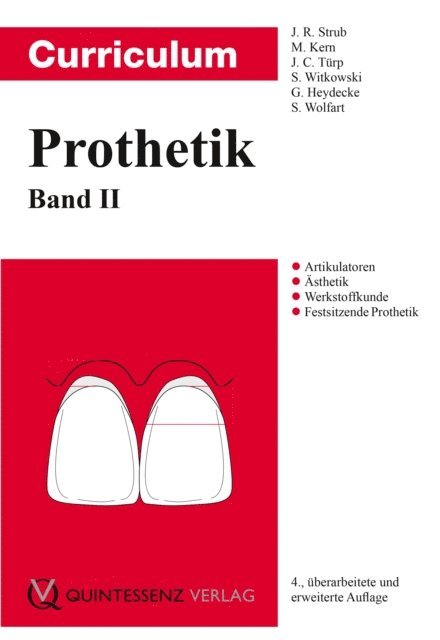 Stefan Wolfart, Guido Heydecke, Siegbert Witkowski, Jens Christoph Turp, Matthias Kern, Jorg R Strub - Curriculum Prothetik, E-bok