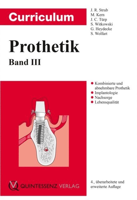Stefan Wolfart, Guido Heydecke, Siegbert Witkowski, Jens Christoph Turp, Matthias Kern, Jorg R. Strub - Curriculum Prothetik, E-bok