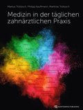 Medizin in der tÿglichen zahnÿrztlichen Praxis