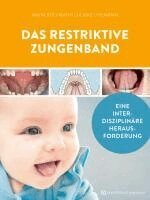 Ulrike Uhlmann, Anita Beckmann - Das restriktive Zungenband, Inbunden
