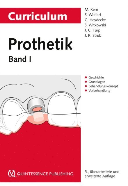 Jorg R. Strub, Jens Christoph Turp, Siegbert Witkowski, Guido Heydecke, Stefan Wolfart, Matthias Kern - Curriculum Prothetik, E-bok