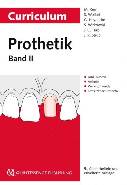 Jorg R. Strub, Jens Christoph Turp, Siegbert Witkowski, Guido Heydecke, Stefan Wolfart, Matthias Kern - Curriculum Prothetik, E-bok