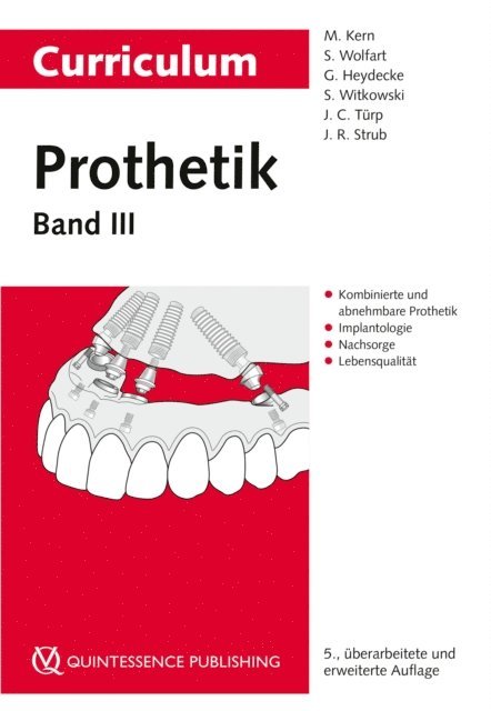 Jorg R. Strub, Jens Christoph Turp, Siegbert Witkowski, Guido Heydecke, Stefan Wolfart, Matthias Kern - Curriculum Prothetik, E-bok