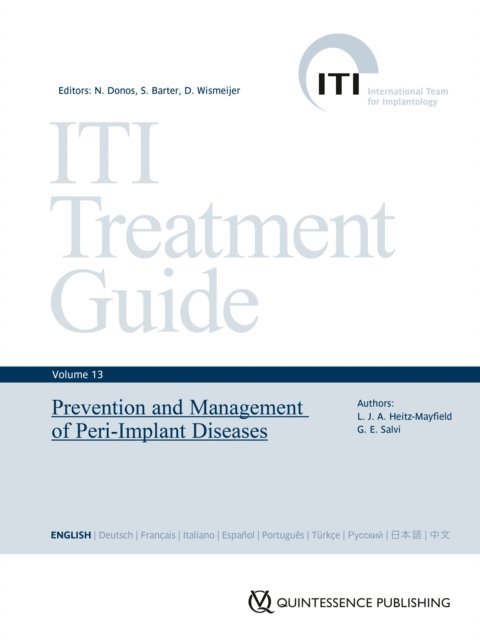 Giovanni E. Salvi, Lisa  J. A. Heitz-Mayfield, Daniel Wismeijer, Stephen Barter, Nikolaos Donos - Prevention and Management of Peri-Implant Diseases, E-bok
