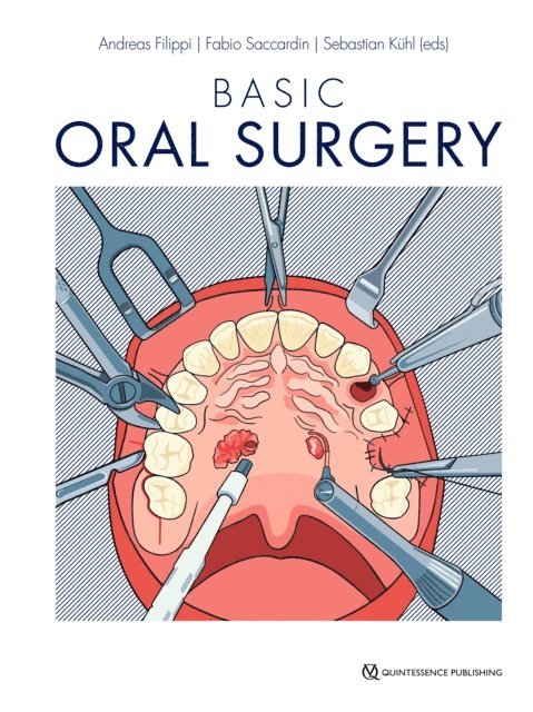 Sebastian Kuhl, Fabio Saccardin, Andreas Filippi - Basic Oral Surgery, E-bok