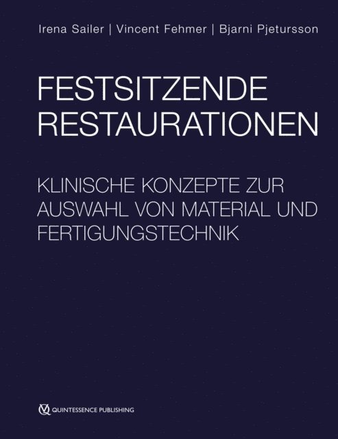 Bjarni E. Pjetursson, Vincent Fehmer, Irena Sailer - Festsitzende Restaurationen, E-bok