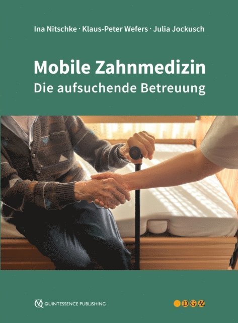 Julia Jockusch, Klaus-Peter Wefers, Ina Nitschke - Mobile Zahnmedizin, E-bok