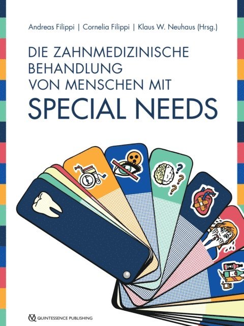 Klaus W. Neuhaus, Cornelia Filippi, Andreas Filippi - Die zahnmedizinische Behandlung von Menschen mit Special Needs, E-bok