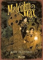 Malcolm Max 01. Body Snatchers