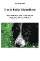Michaela Saal - Hunde helfen Diabetikern, Häftad. Tillgänglighet: Lägg i varukorg