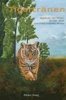 Miriam Sweg - Tigertränen, Häftad. Tillgänglighet: Lägg i varukorg