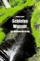 Robert Sperl - Schiefes Wasser, Häftad. Tillgänglighet: Lägg i varukorg