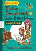 Frulein Schmalzbrot und Billie Ballonfahrer kriegen Besuch