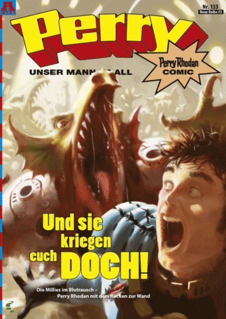 Georg Mackowiak, Olaf Brill, Andreas Volinger, Christian Hillmann, Kai Hirdt, Karl Nagel - Perry - unser Mann im All 133: Und sie kriegen euch doch!, E-bok
