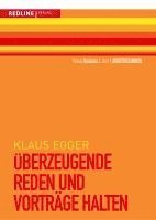 Klaus Egger - Überzeugende Reden und Vorträge halten, Häftad. Tillgänglighet: Lägg i varukorg