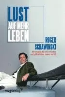 Roger Schawinski - Lust auf mehr Leben, Häftad. Tillgänglighet: Lägg i varukorg