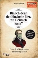 Andreas Hock - Bin ich denn der Einzigste hier, wo Deutsch kann?, Häftad
