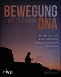 Bewegung liegt in deiner DNA