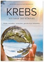 Rainer Johannes Klement - Krebs. Weckruf des Körpers, Häftad