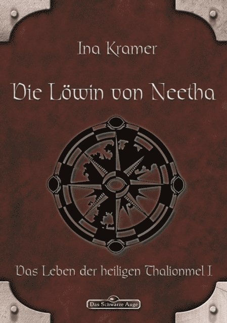 Ina Kramer - DSA 4: Die Löwin von Neetha, E-bok