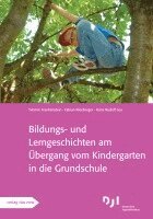 Bildungs- und Lerngeschichten am Übergang vom Kindergarten in die Grundschule, Övrigt