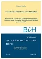 Kristina Kadic - Zwischen Kaffeehaus und Moschee, Häftad. Tillgänglighet: Lägg i varukorg