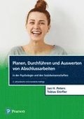 Planen, Durchf�hren und Auswerten von Abschlussarbeiten in der Psychologie und den Sozialwissenschaften