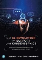 Ross Smith, Mayte Cubino, Emily McKeon - KI-Revolution im Support und Kundenservice, Häftad