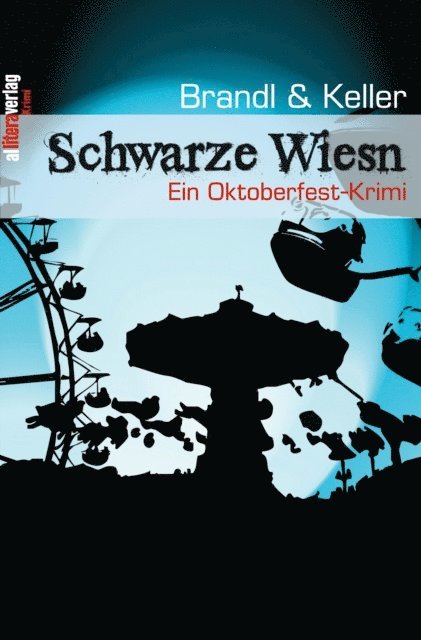 Keller, Brandl - Schwarze Wiesn, E-bok