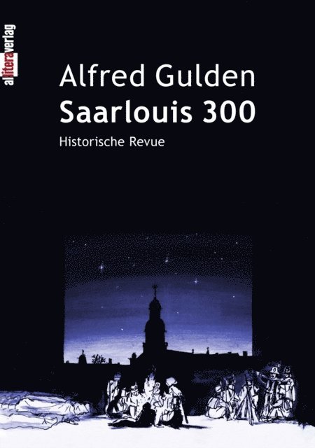 Alfred Gulden - Saarlouis 300, E-bok
