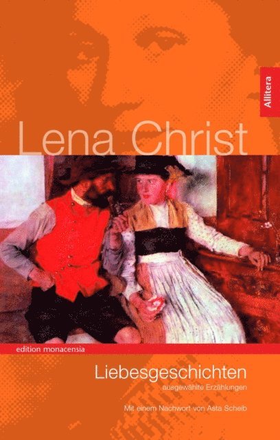 Lena Christ - Liebesgeschichten, E-bok