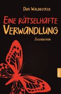 Eine rÿtselhafte Verwandlung