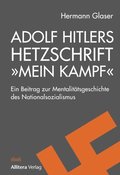 Adolf Hitlers Hetzschrift &quote;Mein Kampf&quote;
