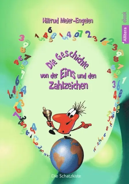 Hiltrud Meier-Engelen - Die Geschichte von der Eins und den Zahlzeichen, E-bok. Tillgänglighet: Lägg i varukorg