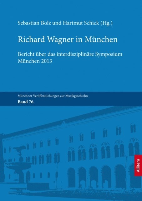 Sebastian Bolz - Richard Wagner in München, E-bok