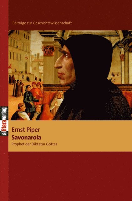 Ernst Piper - Savonarola, E-bok