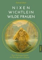 Gertrud Scherf - Nixen, Wichtlein, Wilde Frauen, Häftad. Tillgänglighet: Lägg i varukorg