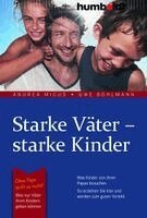 Andrea Micus, Uwe Bohlmann - Starke Väter - starke Kinder, Häftad. Tillgänglighet: Lägg i varukorg