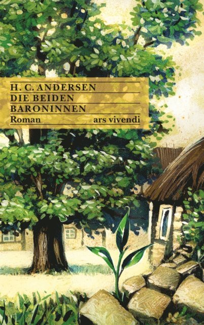 Hans Christian Andersen - Die beiden Baroninnen, E-bok