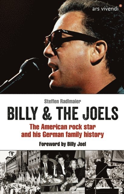 Billy Joel, Steffen Radlmaier - Billy and The Joels - The American rock star and his German family story, E-bok