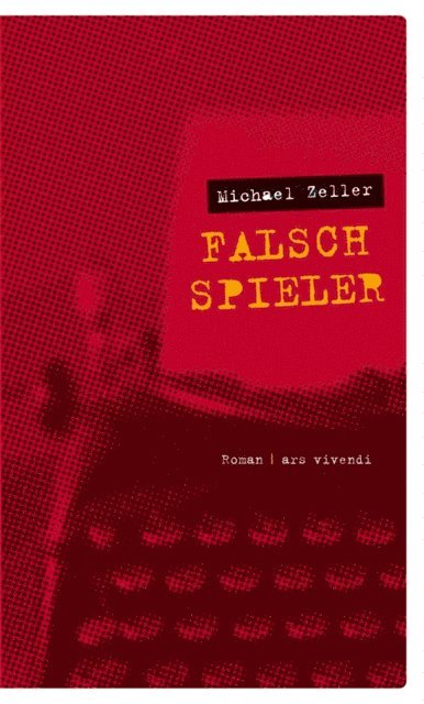 Michael Zeller - Falschspieler, E-bok