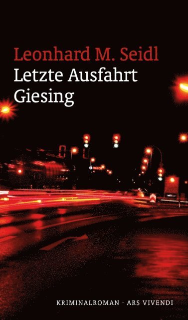 Leonhard M. Seidl - Letzte Ausfahrt Giesing, E-bok