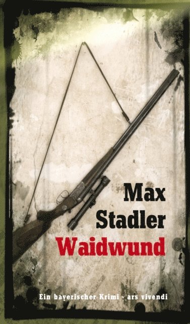 Max Stadler - Waidwund, E-bok