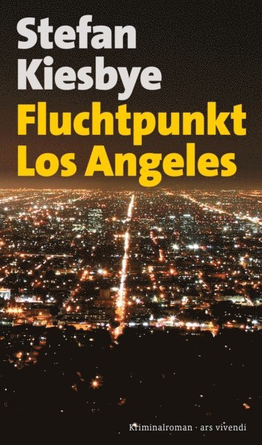 Fluchtpunkt Los Angeles