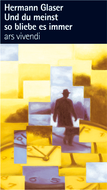Hermann Glaser - Und du meinst so bliebe es immer, E-bok